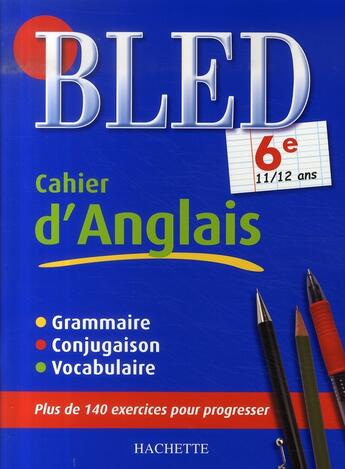 Couverture du livre « Bled ; Cahier D'Anglais ; 6ème » de A Michoux et Setton aux éditions Hachette Education