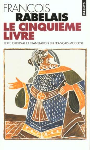 Couverture du livre « Le cinquieme livre (texte original et translation en francais moderne) » de Francois Rabelais aux éditions Points