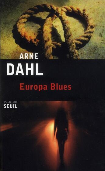 Couverture du livre « Europa blues » de Arne Dahl aux éditions Seuil