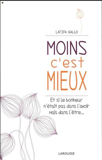 Couverture du livre « Moins c'est mieux » de Latifa Gallo aux éditions Larousse