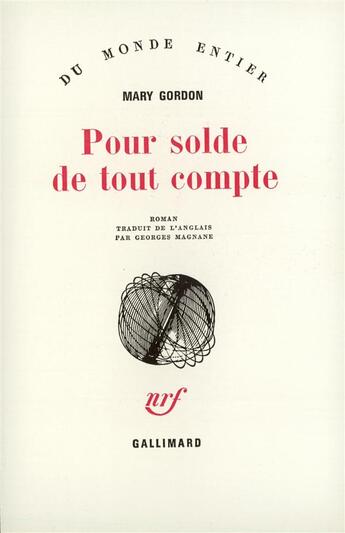 Couverture du livre « Pour Solde De Tout Compte » de Mary Gordon aux éditions Gallimard