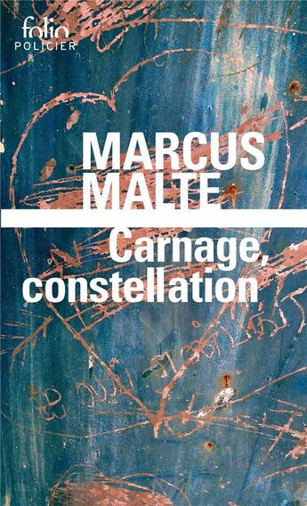 Couverture du livre « Carnage, constellation » de Marcus Malte aux éditions Gallimard