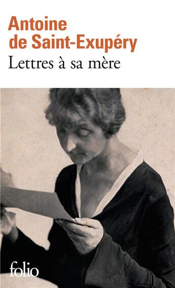 Couverture du livre « Lettres à sa mère » de Antoine De Saint-Exupery aux éditions Folio