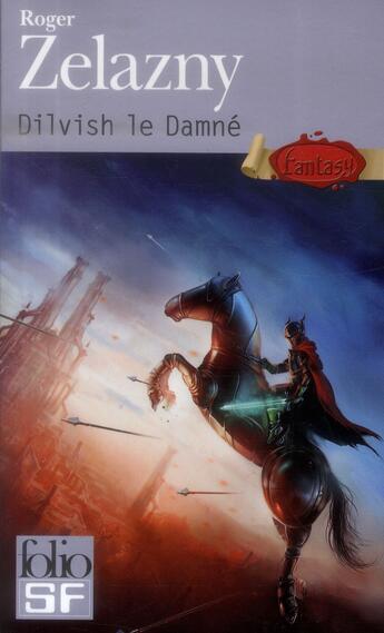 Couverture du livre « Dilvish le damné » de Roger Zelazny aux éditions Folio