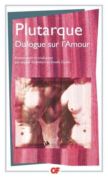 Couverture du livre « Dialogue sur l'amour » de Plutarque aux éditions Flammarion