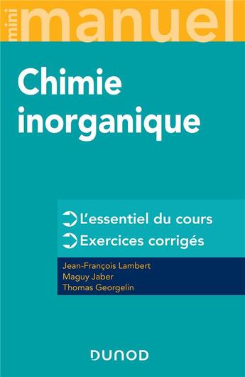 Couverture du livre « Mini manuel : chimie inorganique » de Jean-François Lambert et Thomas Georgelin et Maguy Jaber aux éditions Dunod