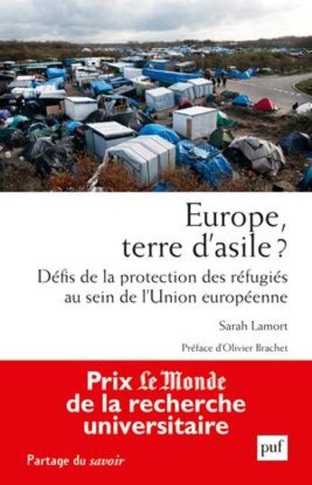 Couverture du livre « Europe, terre d'asile ? défis de la protection des réfugiés au sein de l'Union européenne » de Sarah Lamort aux éditions Puf