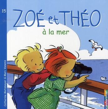 Couverture du livre « Zoé et Théo Tome 15 » de Metzmeyer/Vanenis aux éditions Casterman