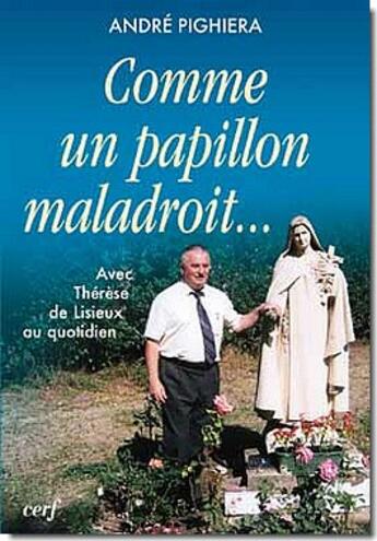 Couverture du livre « Comme un papillon maladroit... » de Pighiera/Feidt aux éditions Cerf