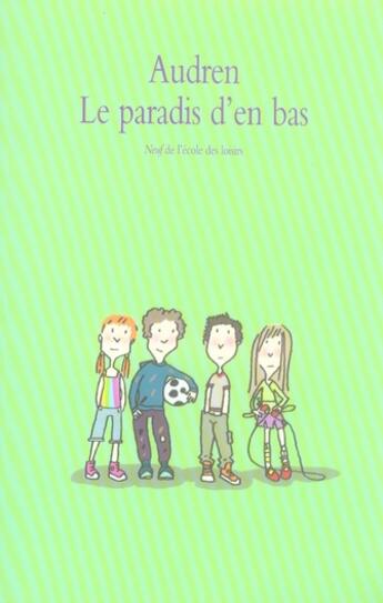 Couverture du livre « Le paradis d'en bas Tome 1 » de Audren aux éditions Ecole Des Loisirs