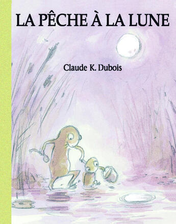 Couverture du livre « La pêche à la lune » de Claude K. Dubois aux éditions Ecole Des Loisirs