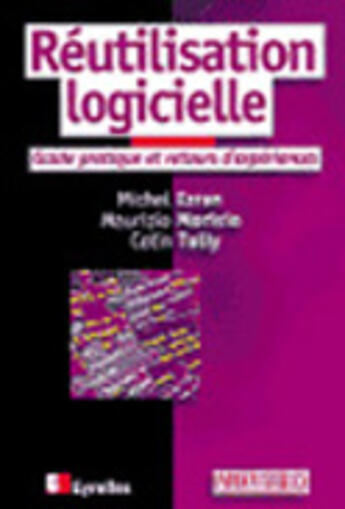 Couverture du livre « Reutilisation Logicielle » de M Ezran et M Morisio et C Tully aux éditions Eyrolles