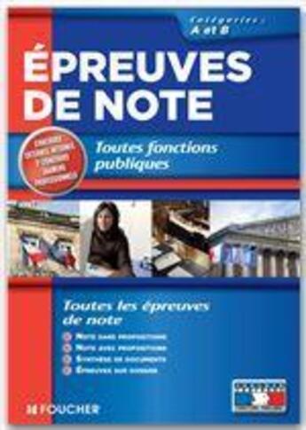 Couverture du livre « Épreuves de note ; toute fonction publique ; catégories A et B » de Brigitte Le Page aux éditions Foucher