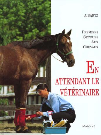 Couverture du livre « En Attendant Le Veterinaire » de J Bartz aux éditions Maloine