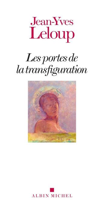 Couverture du livre « Les portes de la transfiguration » de Jean-Yves Leloup aux éditions Albin Michel