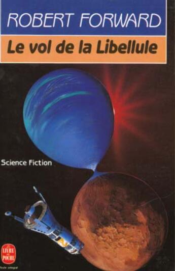 Couverture du livre « Le vol de la libellule » de Forward-R aux éditions Le Livre De Poche