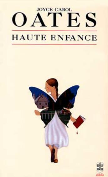 Couverture du livre « Haute enfance » de Joyce Carol Oates aux éditions Le Livre De Poche