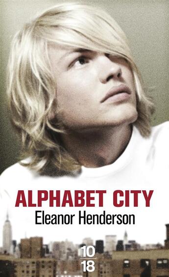 Couverture du livre « Alphabet city » de Eleanor Henderson aux éditions 10/18