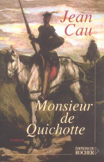 Couverture du livre « Monsieur de Quichotte » de Jean Cau aux éditions Rocher