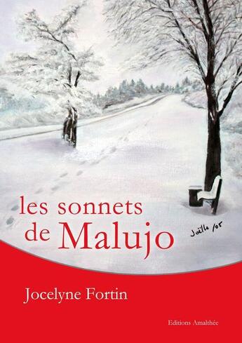 Couverture du livre « Les sonnets de Malujo » de Jocelyn Fortin aux éditions Amalthee