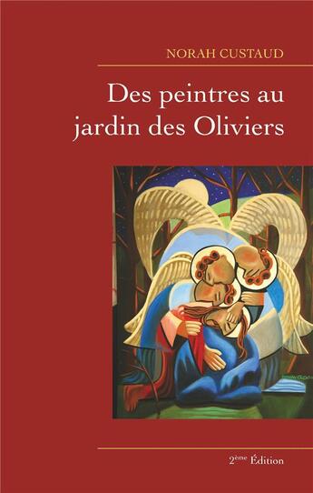 Couverture du livre « Des peintres au jardin des oliviers » de Norah Custaud aux éditions Books On Demand