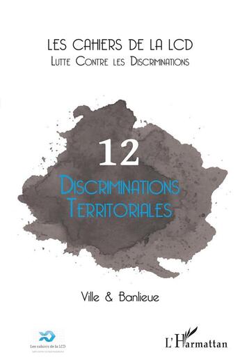 Couverture du livre « Discriminations territoriales : Ville & Banlieue » de  aux éditions L'harmattan