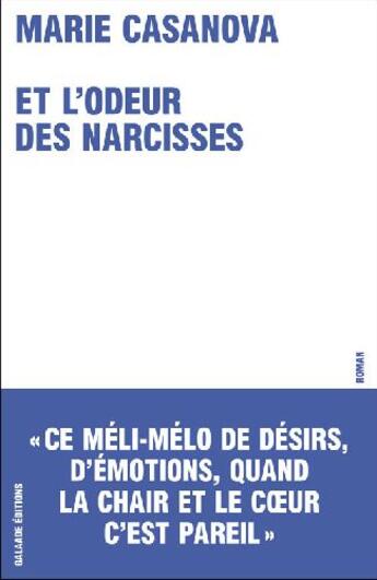 Couverture du livre « Et l'odeur des narcisses » de Marie Casanova aux éditions Galaade