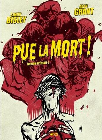 Couverture du livre « Pue la mort ! t.2 » de Simon Bisley et Ashley Wood et Alan Grant aux éditions Wetta Worldwide