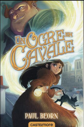 Couverture du livre « Un ogre en cavale » de Paul Beorn et Noemie Chevalier aux éditions Castelmore