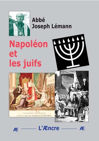 Couverture du livre « Napoléon et les juifs » de Joseph Lémann aux éditions Aencre