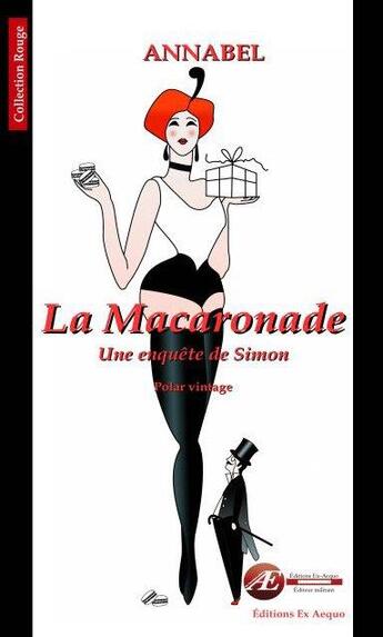 Couverture du livre « La macaronade » de Annabel aux éditions Ex Aequo