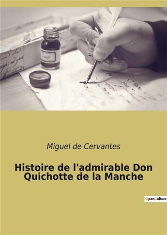 Couverture du livre « Histoire de l'admirable don quichotte de la manche » de Miguel De Cervantes aux éditions Culturea