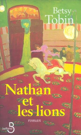 Couverture du livre « Nathan et les lions » de Tobin Betsy aux éditions Belfond