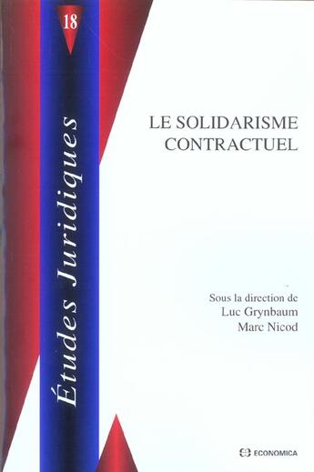 Couverture du livre « Le Solidarisme Contractuel » de Luc Grynbaum et Marc Nicod aux éditions Economica