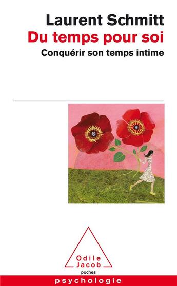 Couverture du livre « Du temps pour soi » de Laurent Schmitt aux éditions Odile Jacob