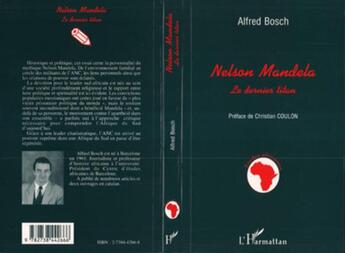 Couverture du livre « Nelson Mandela, le dernier titan » de Alfred Bosch aux éditions L'harmattan