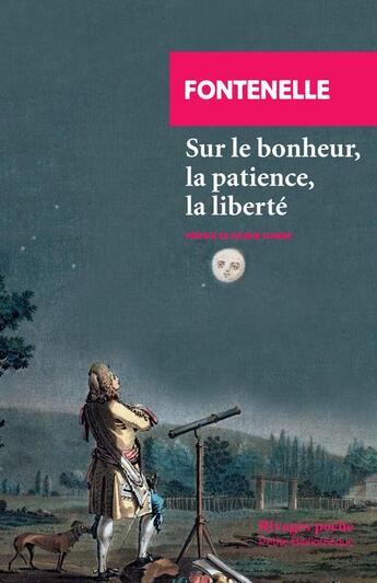 Couverture du livre « Sur le bonheur, la patience, la liberté » de Bernard De Fontenelle aux éditions Rivages