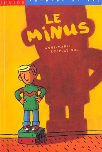 Couverture du livre « Le Minus » de Anne-Marie Desplat-Duc aux éditions Milan