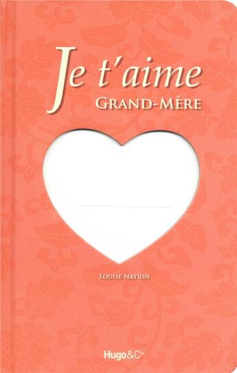 Couverture du livre « Je t'aime grand-mère » de Louise Nation aux éditions Hugo Image