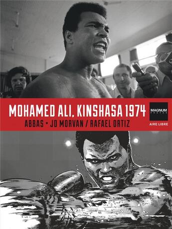 Couverture du livre « Magnum photos Tome 4 : Mohamed Ali, Kinshasa 1974 » de Jean-David Morvan et Abbas et Rafael Ortiz aux éditions Dupuis