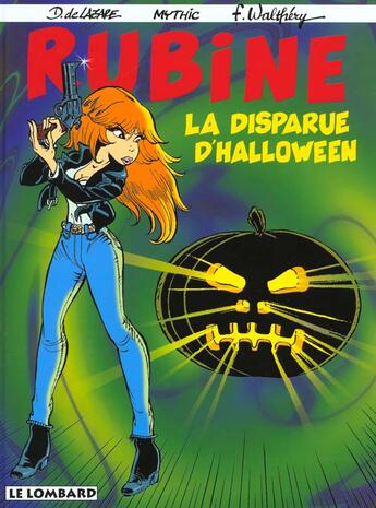 Couverture du livre « Rubine T.5 ; la disparue d'Halloween » de Mythic et Dragan De Lazare et Francois Walthery aux éditions Lombard