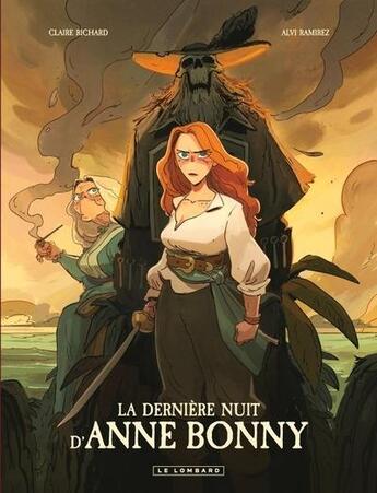 Couverture du livre « La dernière nuit d'Anne Bonny » de Claire Richard et Alvaro Ramirez aux éditions Lombard