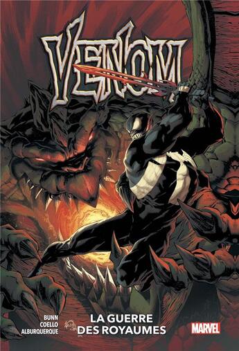 Couverture du livre « Venom t.4 : la guerre des royaumes » de Cullen Bunn et Iban Coello et Alberto Albuquerque aux éditions Panini
