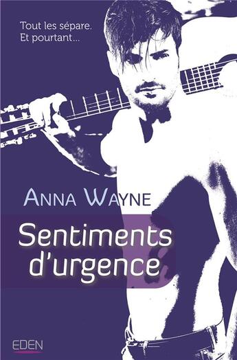 Couverture du livre « Sentiments d'urgence » de Anna Wayne aux éditions City