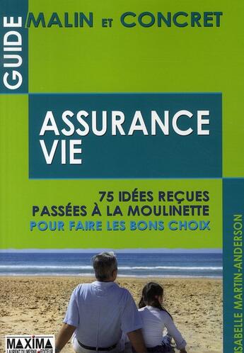 Couverture du livre « Guide malin et concret de l'assurance vie » de Isabelle Martin-Anderson aux éditions Maxima