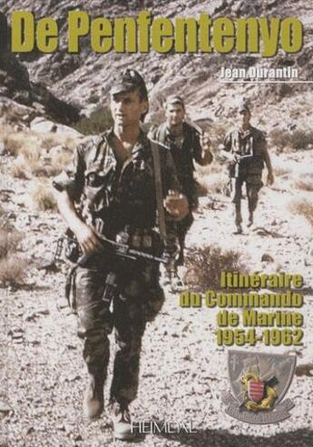 Couverture du livre « De Penfentenyo ; itinéraire du commando de marine, 1954-1962 » de Jean Durantin aux éditions Heimdal