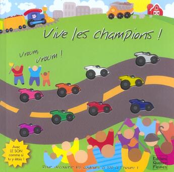 Couverture du livre « Vive les champions ! ; vroum ! vroum ! » de  aux éditions Quatre Fleuves