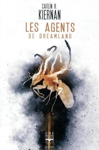 Couverture du livre « Les agents de Dreamland » de Caitlin R. Kiernan aux éditions Le Belial