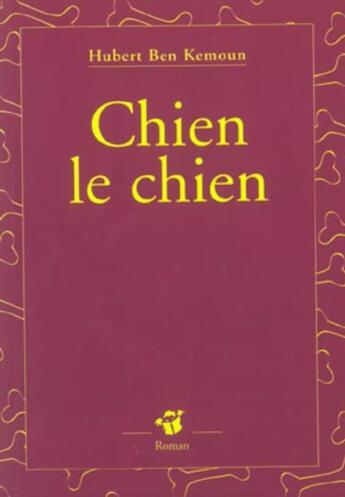 Couverture du livre « Chien-le-chien » de Hubert Ben Kemoun aux éditions Thierry Magnier