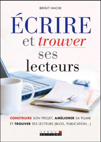 Couverture du livre « Écrire et trouver ses lecteurs » de Brigit Hache aux éditions Leduc